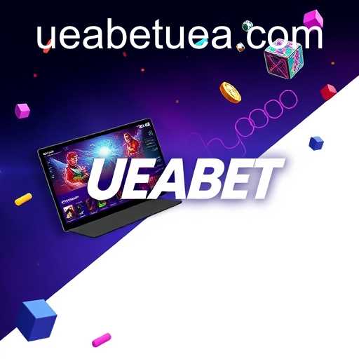 UEABet: Revolutionizing Online Gaming